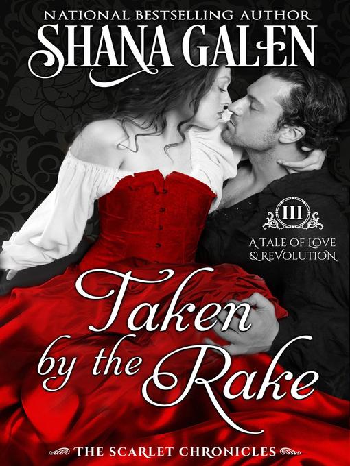 Title details for Taken by the Rake by Shana Galen - Available